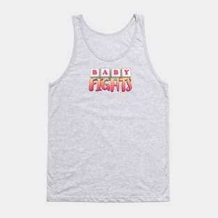 Baby Fights!! Tank Top